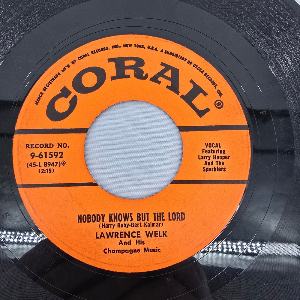 Lawrence Welk Nobody Knows But The Lord Poor People Of Paris 45 RPM Coral 961592